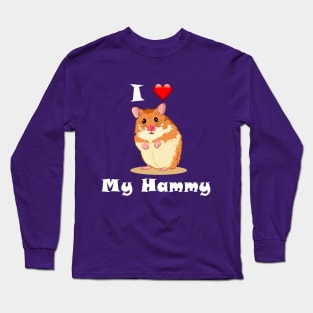 I Love My Hammy Long Sleeve T-Shirt